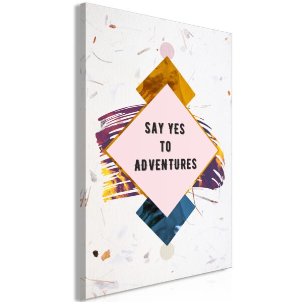 Obraz - Say Yes to Adventures (1 Part) Vertical